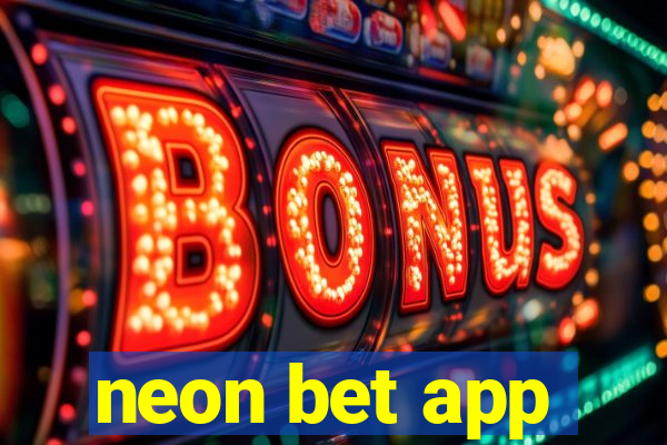 neon bet app